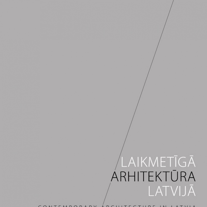 Laikmetīgā arhitektūra <br> Latvijā