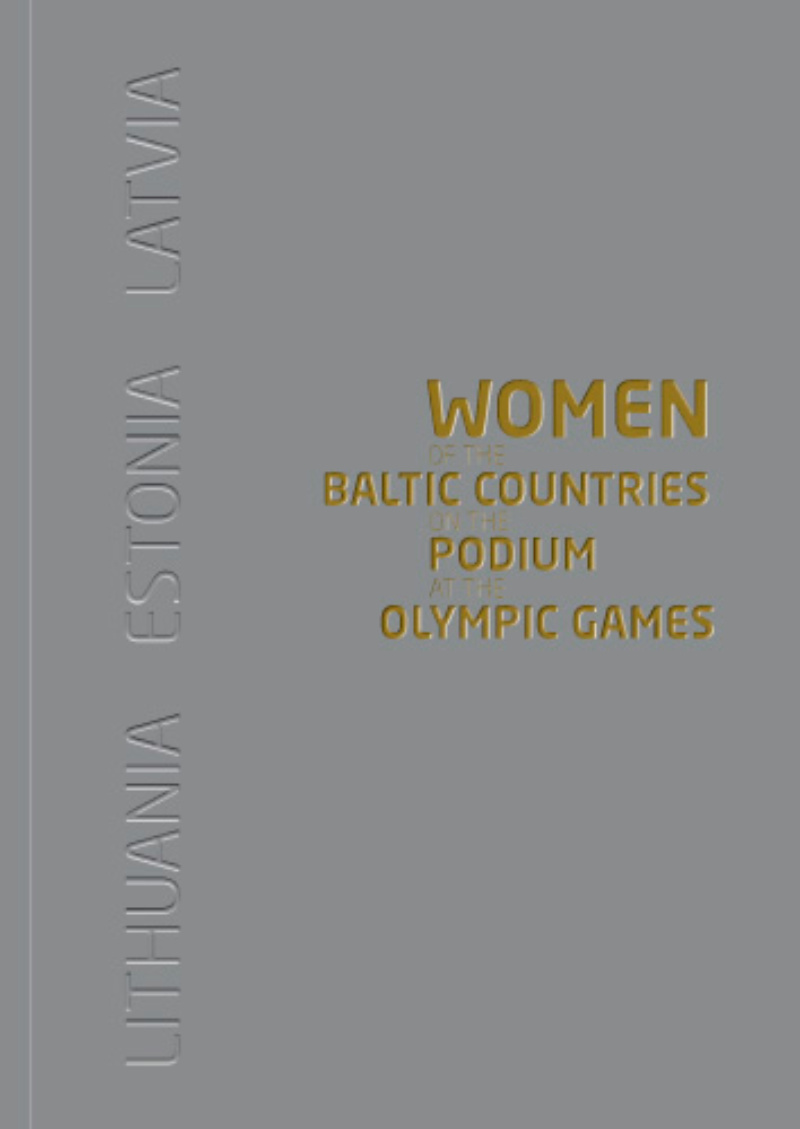 Women of the Baltic Countries on the Podium at the Olympic Games
