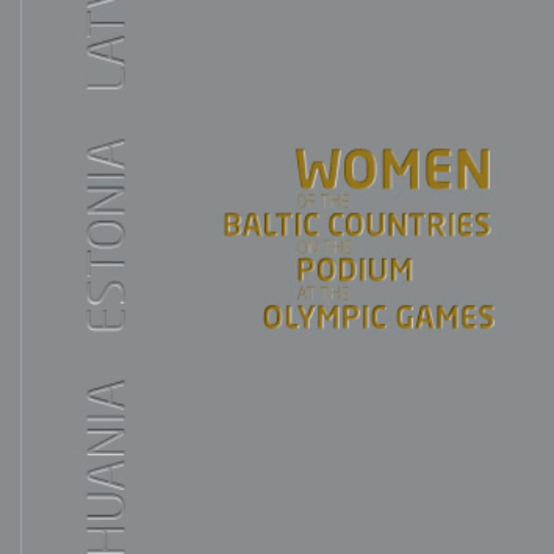 Women of the Baltic Countries on the Podium at the Olympic Games